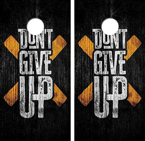 Don't Give Up Cornhole Wood Board Skin Wrap Ripper Graphics