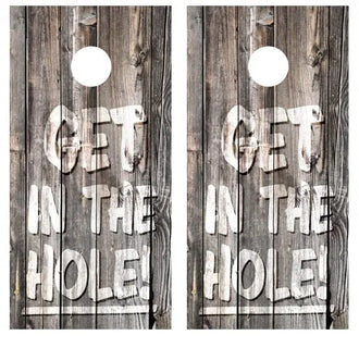 Get In The Hole Barnwood Cornhole Wood Board Skin Wrap Ripper Graphics