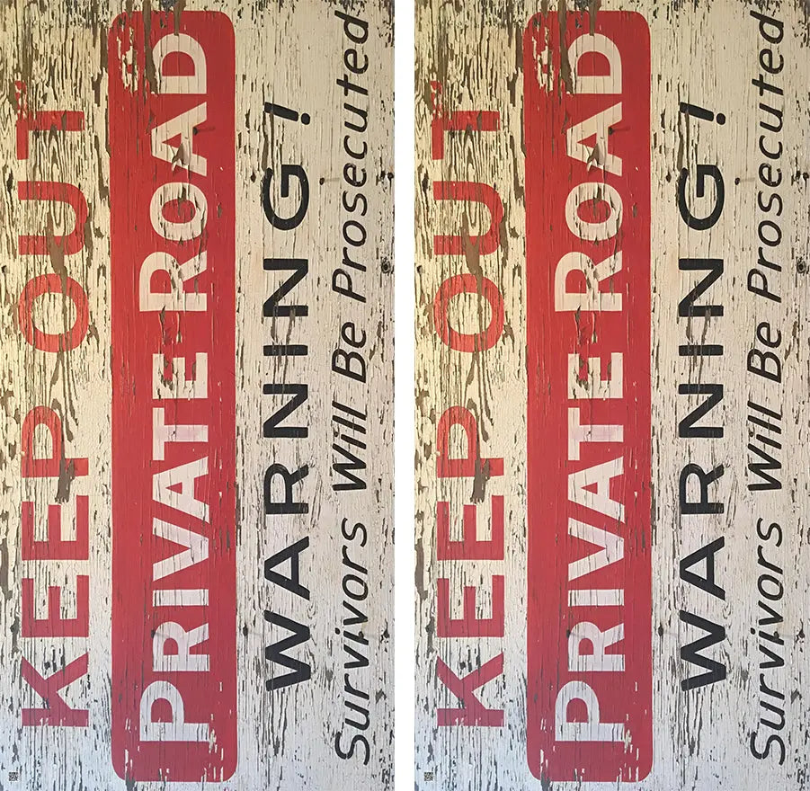 Keep Out Private Road Cornhole Board Skin Wraps FREE LAMINATE Ripper Graphics